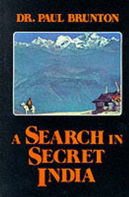 A Search in Secret India(English, Paperback, Brunton Paul)