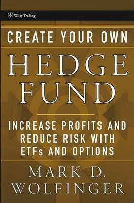 Create Your Own Hedge Fund(English, Electronic book text, Wolfinger Mark D.)