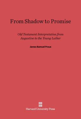 From Shadow to Promise(English, Electronic book text, Preus James Samuel)