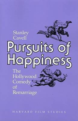 Pursuits of Happiness(English, Hardcover, Cavell Stanley)