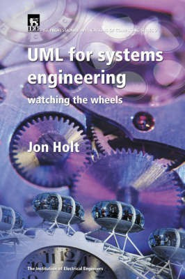 UML (Unified Modelling Language) for Systems Engineering(English, Hardcover, Holt Jon)