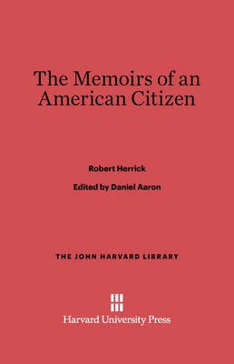The Memoirs of an American Citizen(English, Electronic book text, Herrick Robert)