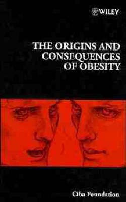 The Origins and Consequences of Obesity(English, Hardcover, CIBA Foundation Symposium)