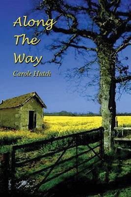 Along the Way(English, Paperback, Hutch Carole)
