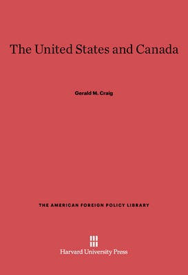The United States and Canada(English, Electronic book text, Craig Gerald M.)