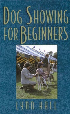 Dog Showing for Beginners(English, Hardcover, Hall Lynn)