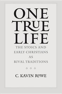 One True Life(English, Electronic book text, Rowe C Kavin)