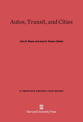 Autos, Transit, and Cities(English, Electronic book text, Meyer John R.)