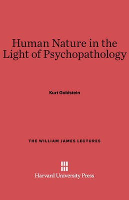 Human Nature in the Light of Psychopathology(English, Electronic book text, Goldstein Kurt)