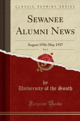 Sewanee Alumni News, Vol. 3(English, Paperback, South University of the)