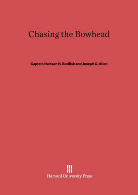Chasing the Bowhead(English, Electronic book text, unknown)