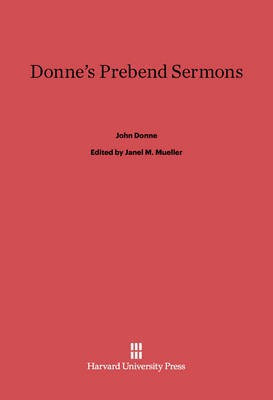 Donne's Prebend Sermons(English, Electronic book text, Donne John)