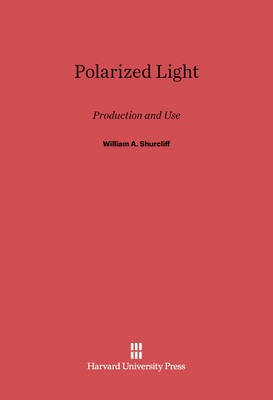 Polarized Light(English, Electronic book text, Shurcliff William A.)
