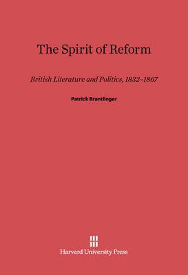 The Spirit of Reform(English, Electronic book text, Brantlinger Patrick)