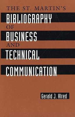 St. Martin's Bibliography of Business and Technical Communication(English, Paperback, Alred Gerald J University)