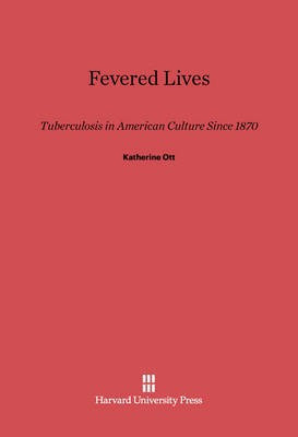 Fevered Lives(English, Electronic book text, Ott Katherine)