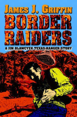 Border Raiders(English, Paperback, Griffin James J)