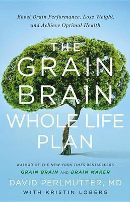 The Grain Brain Whole Life Plan(English, Electronic book text, Perlmutter MD David)