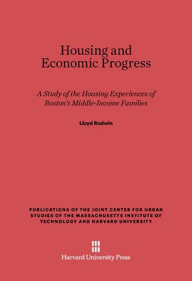Housing and Economic Progress(English, Electronic book text, Rodwin Lloyd)
