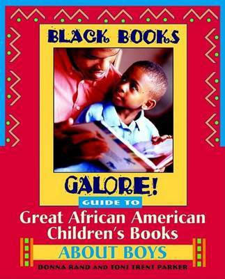 Black Books Galore! Guide to Great African American Children's Books about Boys(English, Electronic book text, Black Books Galore! Donna)
