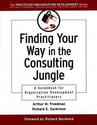 Finding Your Way in the Consulting Jungle(English, Electronic book text, Freedman Arthur M.)