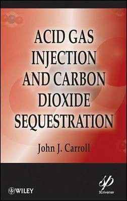 Acid Gas Injection and Carbon Dioxide Sequestration(English, Electronic book text, Carroll John J.)