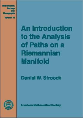 Introduction to the Analysis of Paths on a Riemannian Manifold(English, Hardcover, Strook Daniel W.)