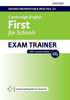 Oxford Preparation and Practice for Cambridge English: First for Schools Exam Trainer Student's Book Pack with Key(English, Mixed media product, unknown)