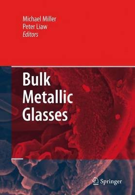 Bulk Metallic Glasses(English, Electronic book text, Miller M. K)