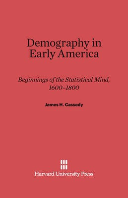 Demography in Early America(English, Electronic book text, Cassedy James H.)