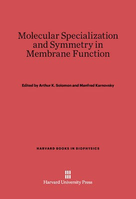 Molecular Specialization and Symmetry in Membrane Function(English, Electronic book text, unknown)