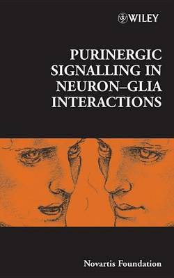 Purinergic Signalling in Neuron-Glia Interactions(English, Electronic book text, unknown)