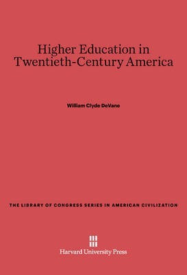 Higher Education in Twentieth-Century America(English, Electronic book text, DeVane William Clyde)