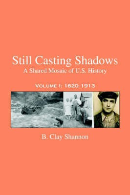 Still Casting Shadows(English, Paperback, Shannon B Clay)