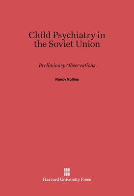Child Psychiatry in the Soviet Union(English, Electronic book text, Rollins Nancy)