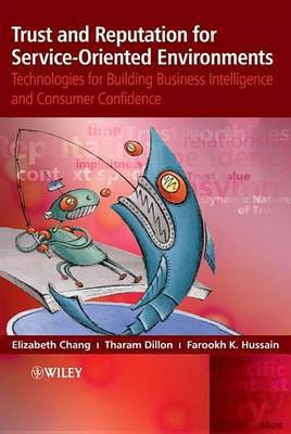 Trust and Reputation for Service-Oriented Environments(English, Electronic book text, Chang Elizabeth)