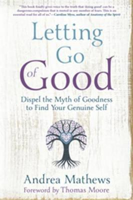 Letting Go of Good(English, Electronic book text, Mathews Andrea)