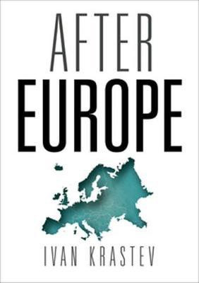 After Europe(English, Electronic book text, Krastev Ivan)