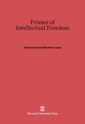 Primer of Intellectual Freedom(English, Electronic book text, unknown)