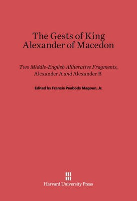 The Gests of King Alexander of Macedon(English, Electronic book text, unknown)