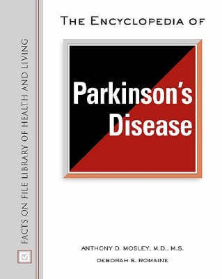 The Encyclopedia of Parkinson's Disease(English, Hardcover, Mosley Anthony D.)
