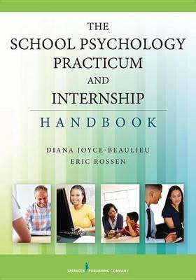 The School Psychology Practicum and Internship Handbook(English, Electronic book text, Rossen Eric Phd)