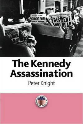 The Kennedy Assassination(English, Electronic book text, Knight Peter)