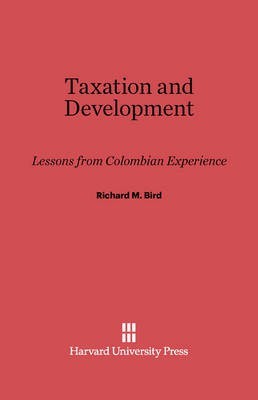 Taxation and Development(English, Electronic book text, Bird Richard M.)