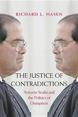 The Justice of Contradictions(English, Electronic book text, Hasen Richard L)