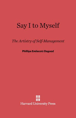 Say I to Myself(English, Electronic book text, Osgood Phillips Endecott)