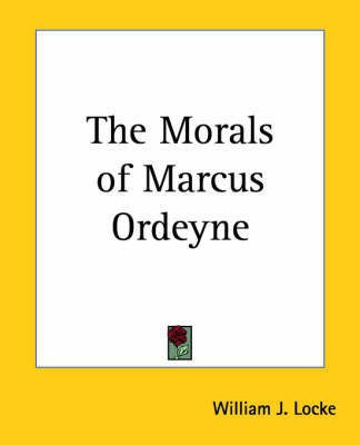 The Morals of Marcus Ordeyne(English, Paperback, Locke William J.)