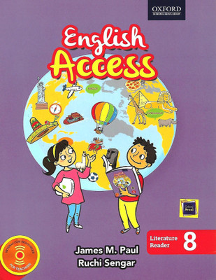 OXFORD ENGLISH ACCESS LITERATURE READER CLASS 8(English, Paperback, JAMES M. PAUL, RUCHI SENGAR)