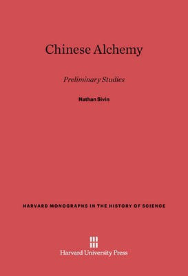 Chinese Alchemy(English, Electronic book text, Sivin Nathan)
