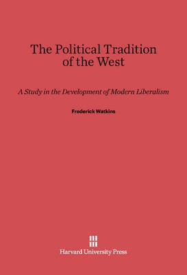 The Political Tradition of the West(English, Electronic book text, Watkins Frederick)